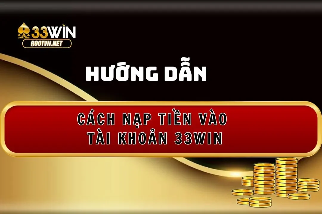 nạp tiền 33WIN